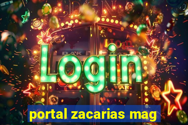 portal zacarias mag